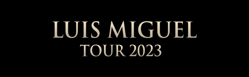 Luis Miguel Tour 2023